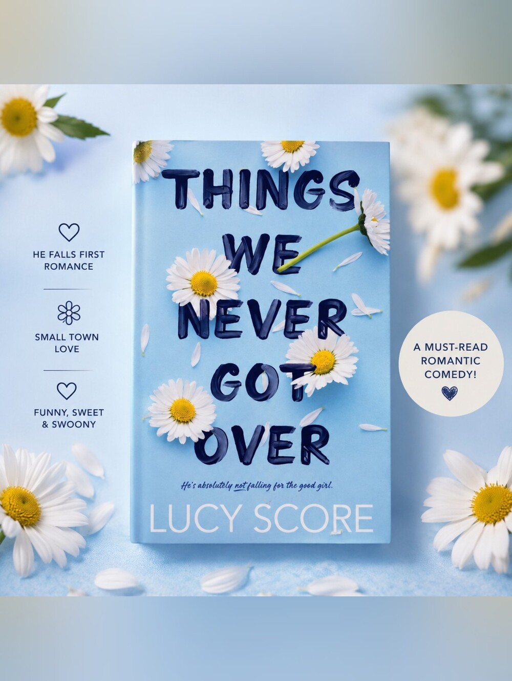 Things We Never Got Over by Lucy Score - Light Blue Daisy Cover